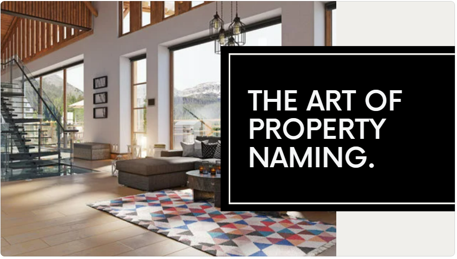 Discover the Art of Property Naming